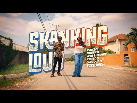 Fatbabs ft. Kimeco, Vanzo, Davojah, Cheeko & Walshy Fire - Skanking Loud (Official Video)