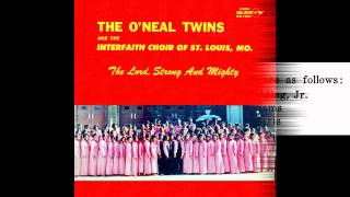 "Everything's Alright" O'Neal Twins & The Interfaith Choir