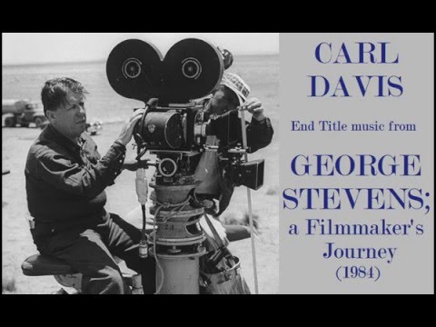 Carl Davis: music from George Stevens, a Filmmaker's Journey (1984)