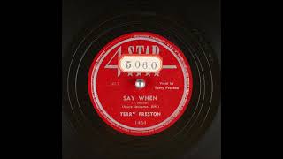 Say When ~ Terry Preston (Ferlin Husky) 1950