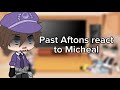 Past Aftons React To Micheal Gacha Club FNAF Vinx139 1 5