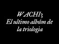 WACHI3 - DISPONIBLE PRONTO