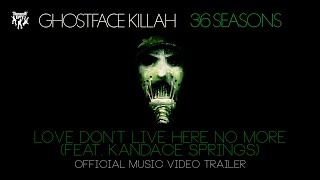 Ghostface Killah - Love Don't Live Here No More (feat. Kandace Springs) [Official Video Trailer]