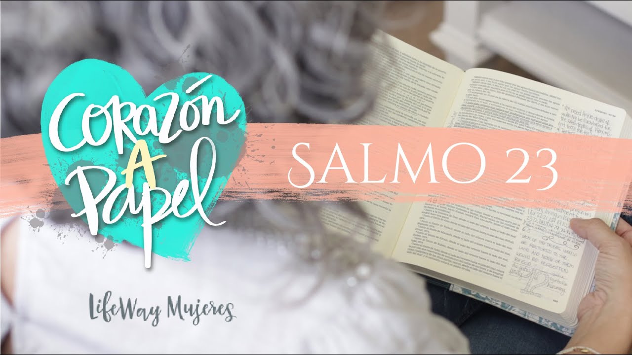 Corazón a papel - Salmo 23 por Aixa de López