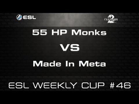 55 HP Monks VS Made In Meta - ESL Weekly Cup #46 - GW2 sPVP