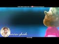 Bewafa Hai Tu Chipmunk Version SAD WHATSAPP STATUS