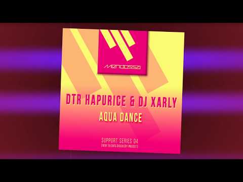 DTR Hapurice & Dj Xarly - Aqua Dance (free download)