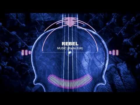 Rebel - Music (Radio Edit)