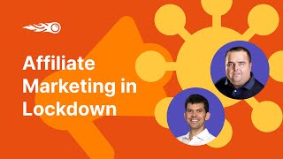 Affiliate Marketing Challenges During the Lockdown