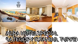 Acra HotelSpecial Category  Istanbul Turkey