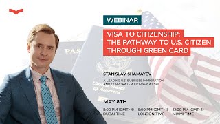 FROM U.S. VISA TO CITIZENSHIP: THE PATHWAY TO AMERICAN CITIZEN THROUGH GREEN CARD