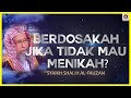 Berdosakah Jika Tidak Mau Menikah Syaikh Shalih Al Fauzan NasehatUlama