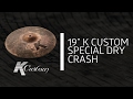 Zildjian Sound Lab - 19" K Custom Special Dry Crash