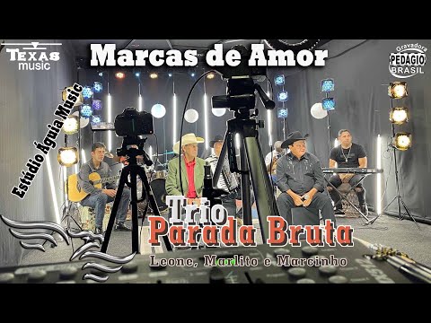 Marcas de Amor - TRIO PARADA BRUTA - Leone, Marlito e Marcinho (Gravado no Estúdio Águia Music)