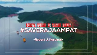 SAVE RAJA AMPAT - Aksi Dewan  : Robert J. Kardinal