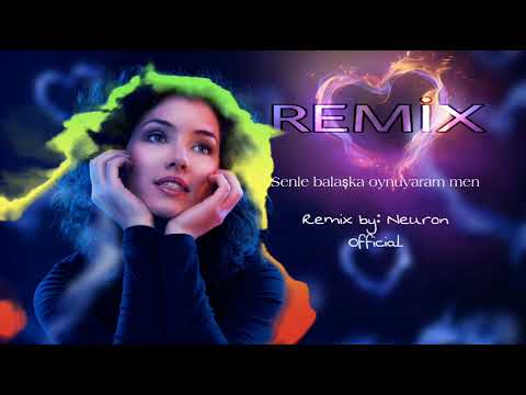 Sennen balaska oynuyaram men Full Orgnal  - Tik tok Remix yeni 2022 trend