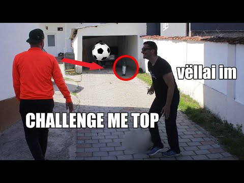CHALLENGE ME TOP Meci kunder vllaut edhe Hamzes