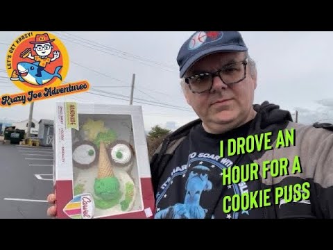 I Drove an Hour for a Cookie Puss!