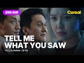 FULL SUB Tell Me What You Saw Ep 03 ENG Subbed Kdrama Janghyuk Choisooyoung Jinseoyeon