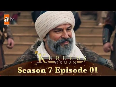 Kurolus Osman Season 07 - Episode 01 - ReleaseDate |Episode 246 |Osman Btv 