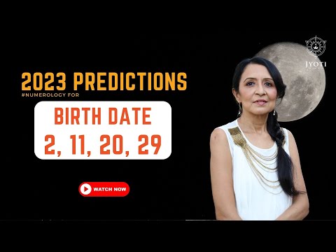 How will 2023 be for those born on 2, 11, 20, 29
