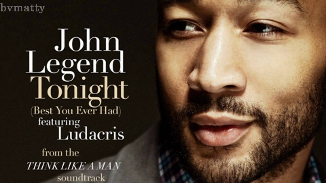 Songtext John Legend Tonight Best You Ever Had No Rap Musikguru