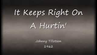 It Keeps Right On A Hurtin' - Johnny Tillotson - 1962