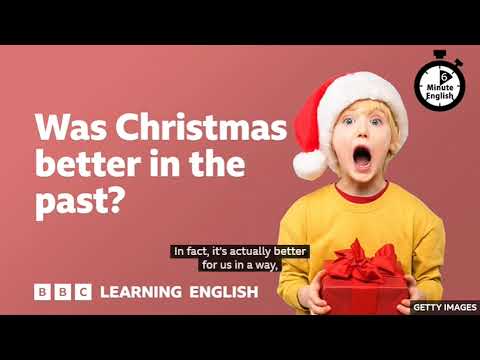 6 minute English Episode 2501225 Was Christmas better in the past