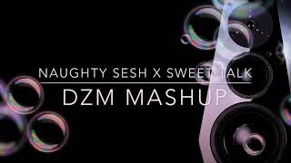 Majestic , Dapper Laughs - Naughty Sesh X Sweet Talk (DZM MashUp)