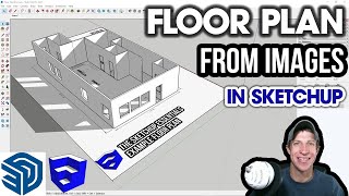 FLOOR PLANS FROM IMAGES in SketchUp Pro! Updated for 2021! (Getting Started with SketchUp Pro Ep 4)