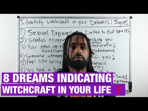 8 Dreams Revealing WITCHCRAFT Activities In Your Life