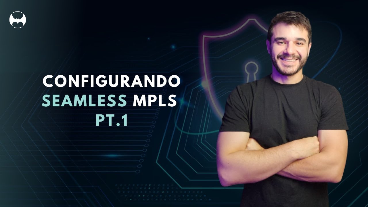 Como Configurar Unified/Seamless MPLS - Pt 1