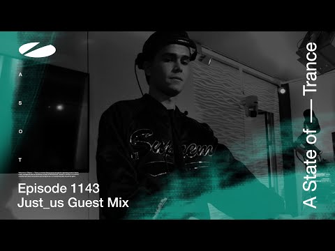 Just_us - A State Of Trance Episode 1143 [ADE Special] Guest Mix