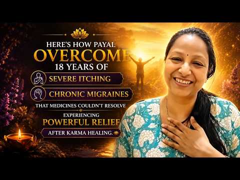 Payal Agarwal's Karma Healing Experience