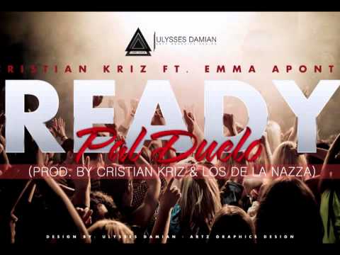 Cristian Kriz Ft  Emma Aponte   Ready Pal Duelo  COVER