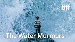 THE WATER MURMURS Trailer | TIFF 2022