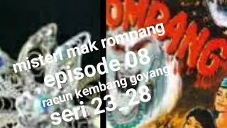 Download lagu Misteri mak rompang episode 08 racun kembang goyang seri 23_28 mp3