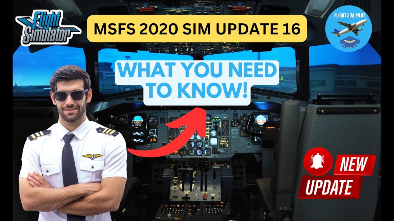MS Flight Simulator 2020 Sim Update 16: New Features and Better Performance Tips!