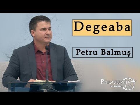 Petru Balmus Degeaba