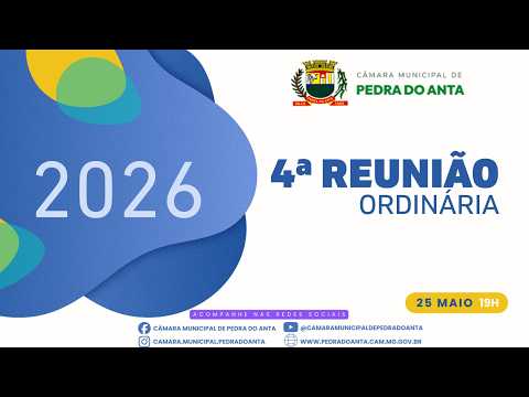 4ª Reunião Ordinária - Câmara Municipal de Pedra do Anta MG