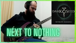 Darkseed - Next To Nothing [Guitar Cover]