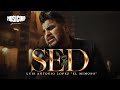 El Mimoso - Sed  (Video Oficial)
