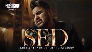 El Mimoso - Sed  (Video Oficial)