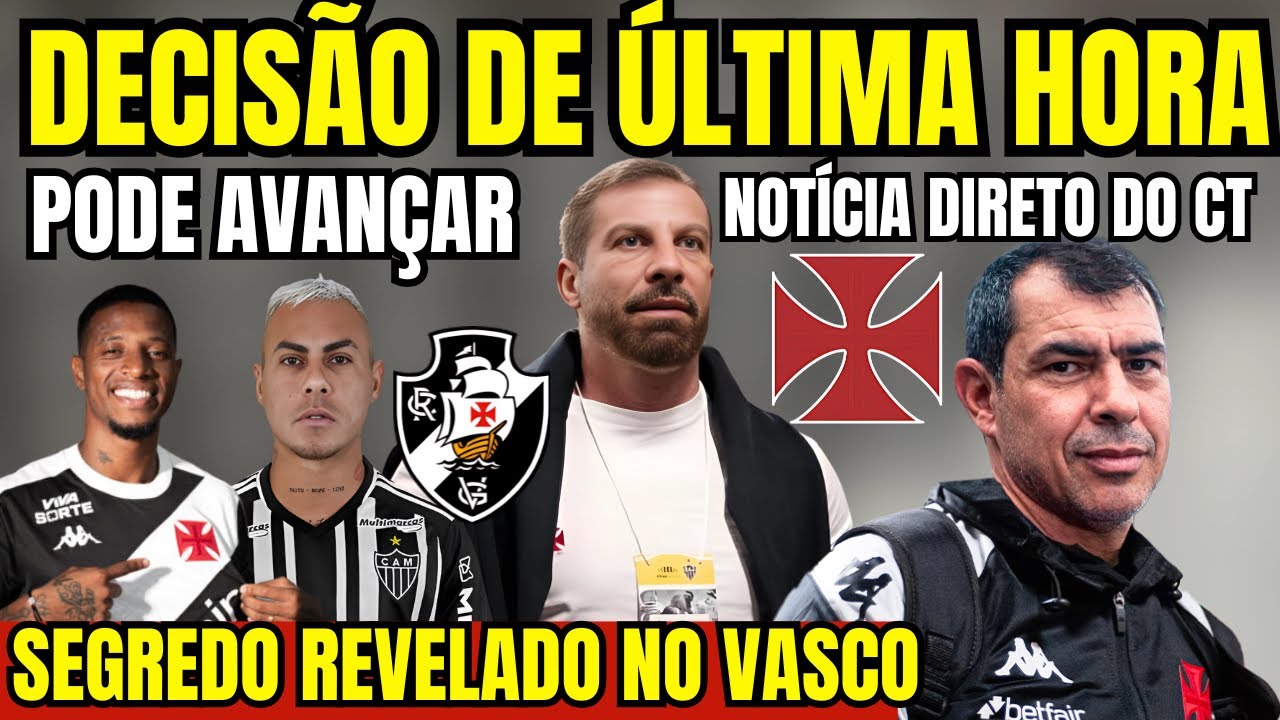 DECISÃO DE ÚLTIMA HORA! TCHÊ TCHÊ REVELOU SEGREDO IMPORTANTE! VASCO PODE AVANÇAR POR ATACANTE! E+