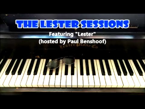 The Lester Sessions (hosted by Paul Benshoof) - Part 1