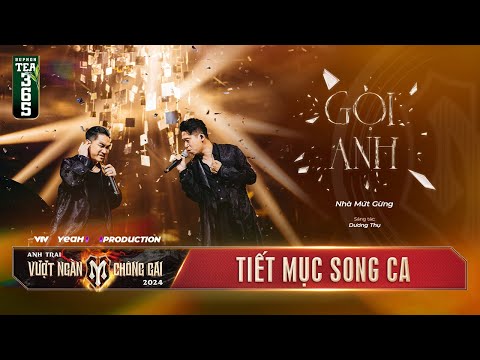 GỌI ANH - PHẠM KHÁNH HƯNG, ĐỖ HOÀNG HIỆP | CÔNG DIỄN 4 - ANH TRAI VƯỢT NGÀN CHÔNG GAI 2024