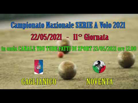 Bocce Campionato Nazionale Serie A 2021 :  Promo Gaglianico - Noventa
