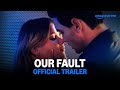 Our Fault Official Trailer Prime Video India