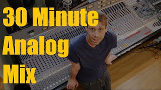 Video thumbnail for 30 Minute Analog Mix  - Catalyst Studios - MTA 980 - Neve - Tegeler - Amek by Russell Cottier