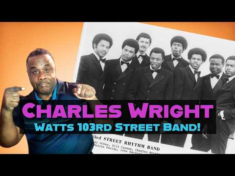Express Yourself: Charles Wright & the Watts 103rd Street Rhythm Band: